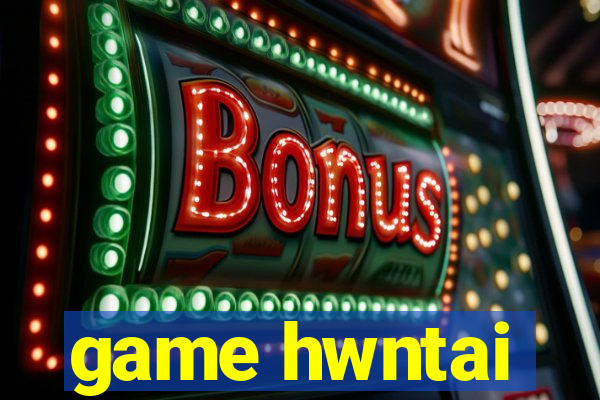 game hwntai